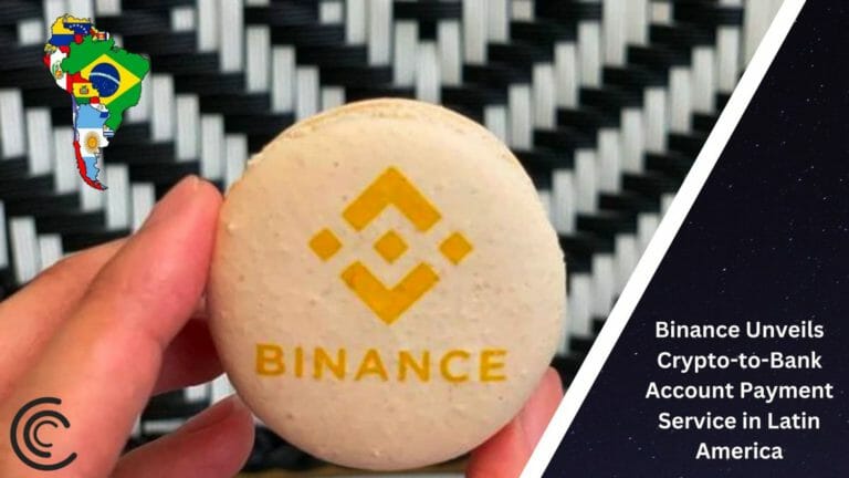 Binance Unveils Crypto-To-Bank Account Payment Service In Latin America
