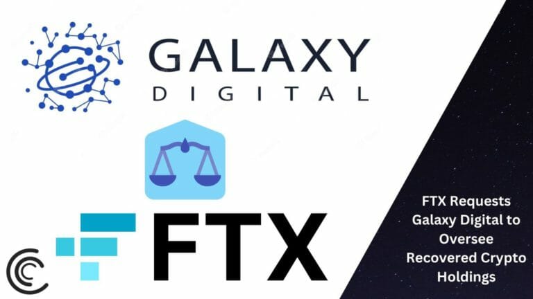 Ftx Requests Galaxy Digital To Oversee Recovered Crypto Holdings