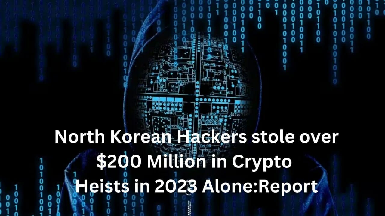 North Korean Hackers Stole Over $200 Million In Crypto Heists In 2023 Alone: Report