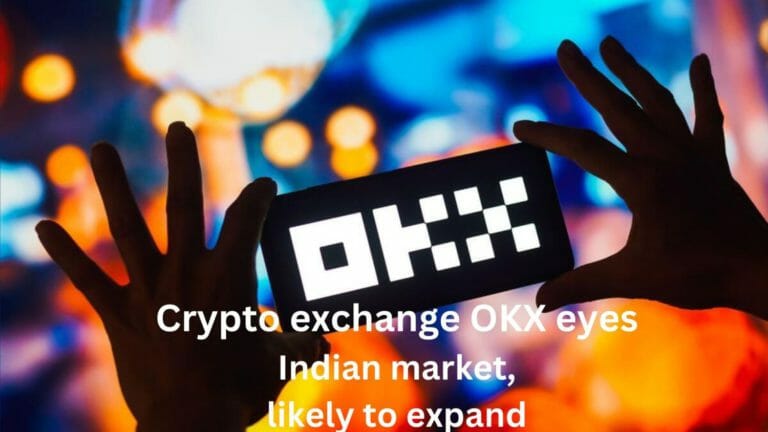 Okx Eyes Indian Market, Likely To Expand