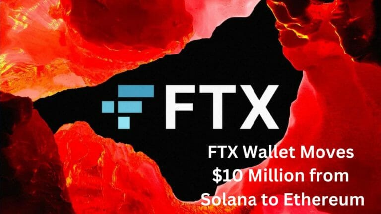 Ftx Wallet Moves $10 Million From Solana To Ethereum