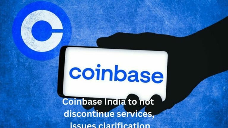 Coinbase India To Not Discontinue Services, Issues Clarification