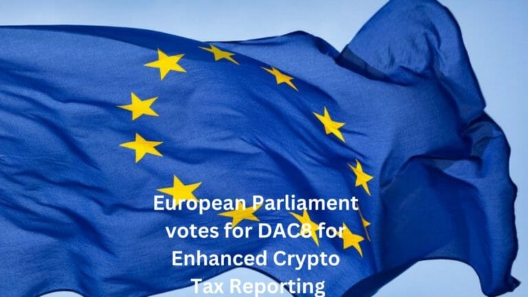 European Parliament Voted For Dac8 For Enhanced Cryptocurrency Tax Reporting