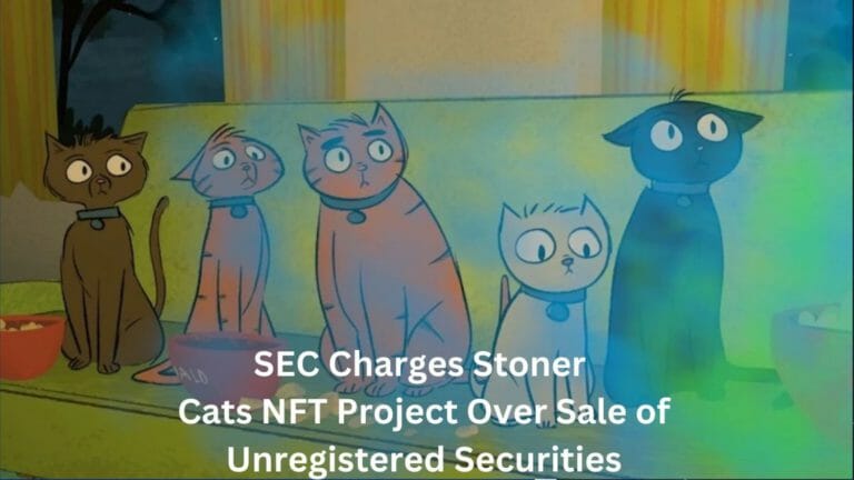 Sec Charges Stoner Cats Nft Project Over Sale Of Unregistered Securities