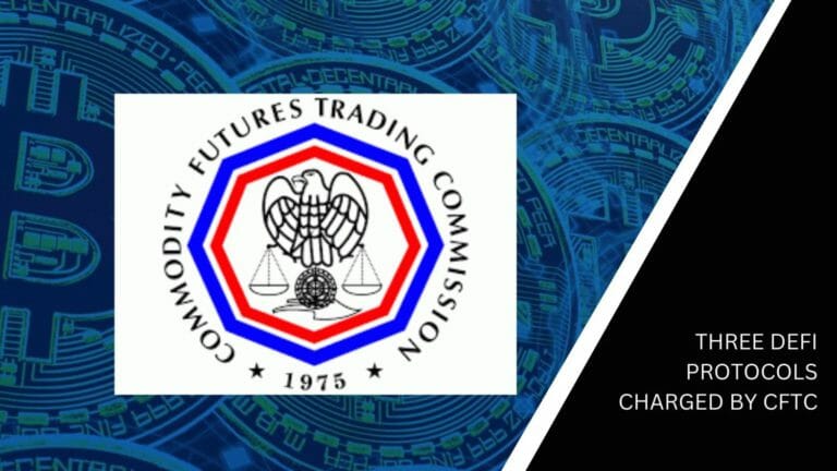 Three Defi Protocols Charged By Cftc: Breaching Aml Rules, Operating Without Licenses