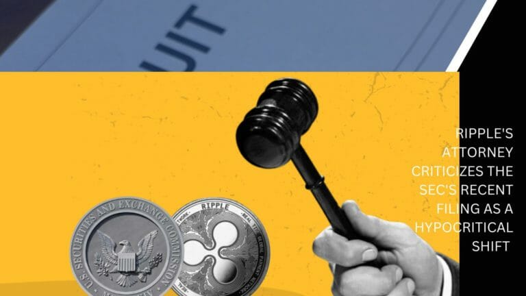 Ripple'S Attorney Criticizes The Sec'S Recent Filing As A Hypocritical Shift