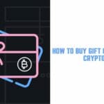 How to Buy Gift cards using Crypto?
