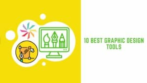10 Best Graphic Design Tools