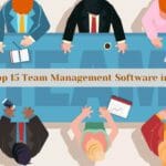 Top 15 Team Management Software in 2023