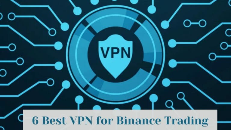 6 Best Vpn For Binance Trading