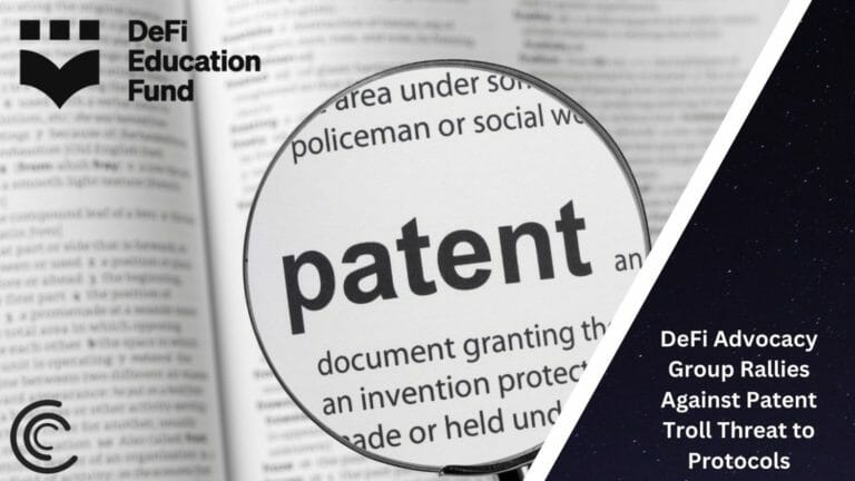 Defi Advocacy Group Rallies Against Patent Troll Threat To Protocols
