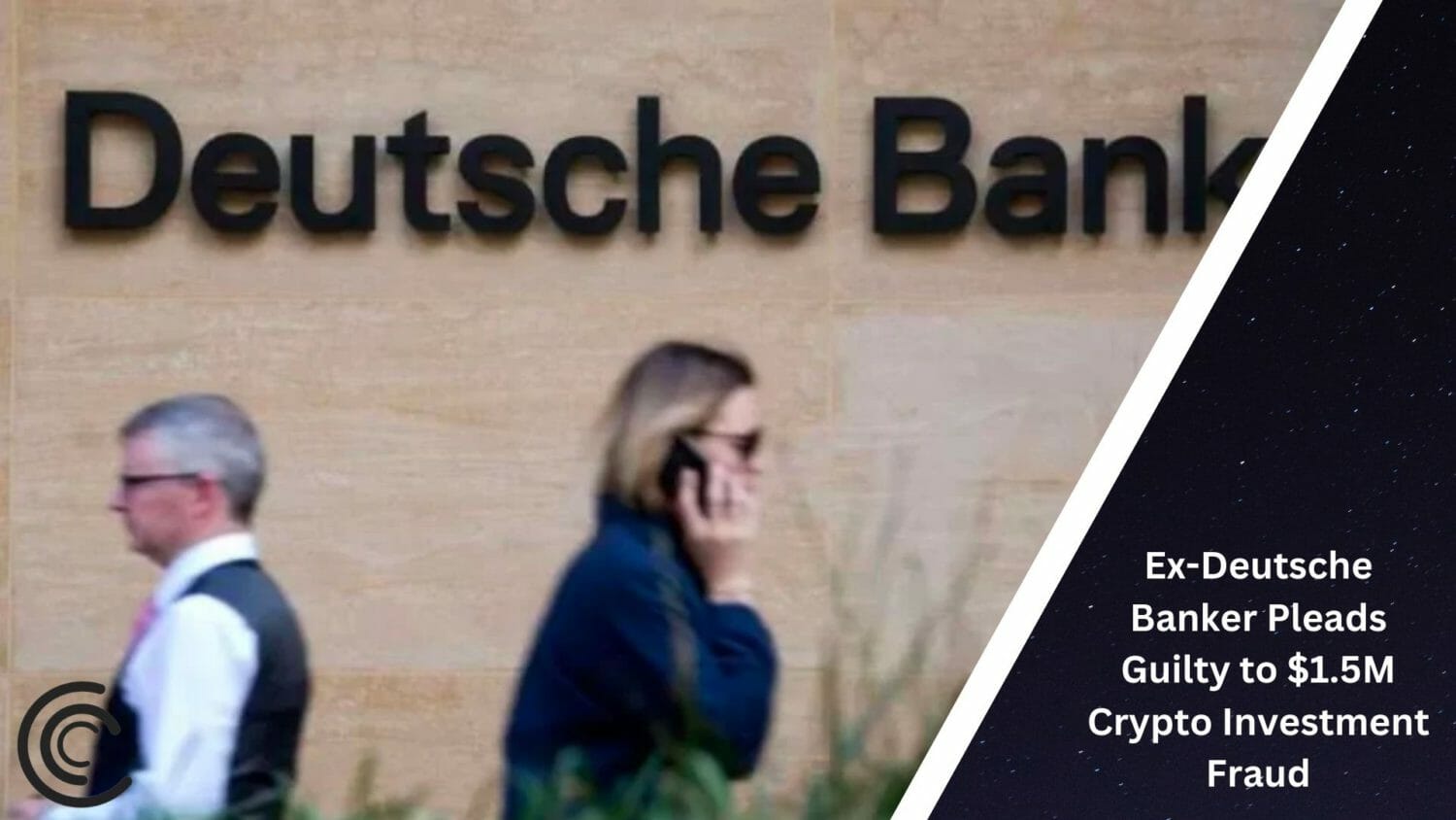 Ex-Deutsche Banker Pleads Guilty To $1.5M Crypto Investment Fraud