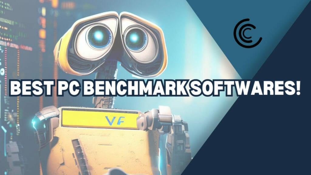 Best PC Benchmark Software – Monitor your CPU performance NOW!