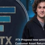 FTX Propose new settlement, 90% Customer Asset Return by Q2 2024