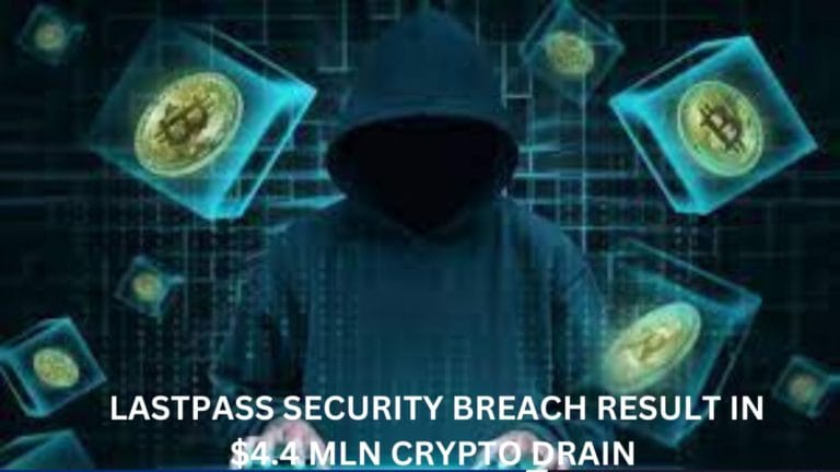 Lastpass Security Breach Result In $4.4 Mln Crypto Drain