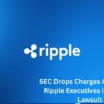 SEC Drops Charges Against Two Ripple Executives in Ongoing Lawsuit