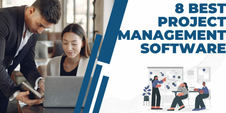 8 Best Project Management Software