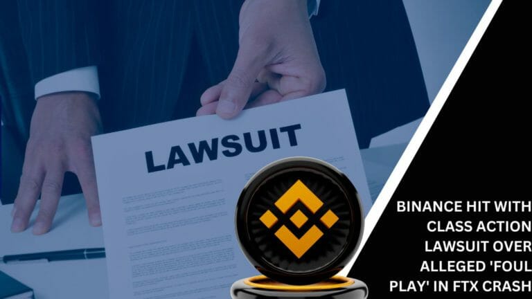 Binance Hit With Class Action Lawsuit Over Alleged 'Foul Play' In Ftx Crash