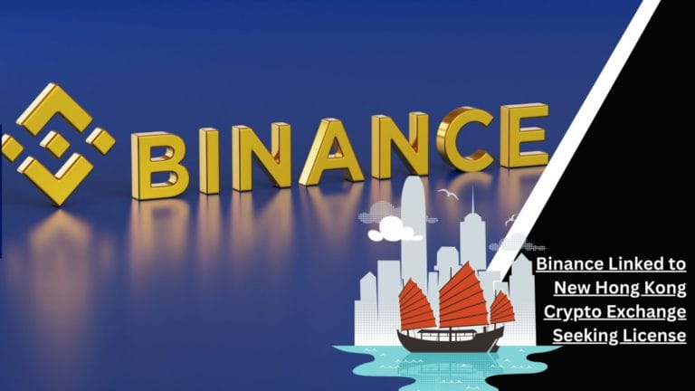 Binance Linked To New Hong Kong Crypto Exchange Seeking License