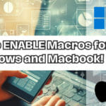 Enable Macros in Windows and Macbook
