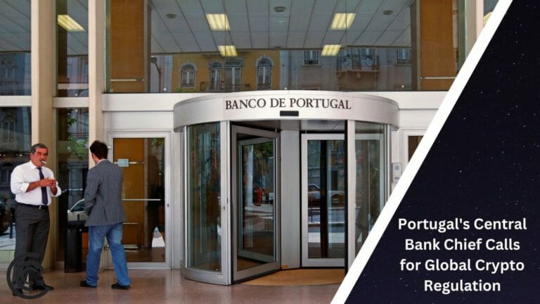 Portugal'S Central Bank Chief Calls For Global Crypto Regulation
