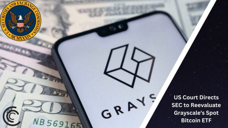 Us Court Directs Sec To Reevaluate Grayscale'S Spot Bitcoin Etf