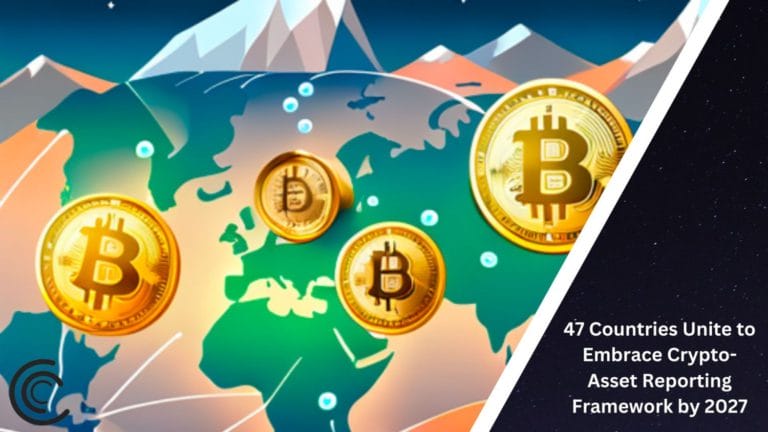 47 Countries Unite To Embrace Crypto-Asset Reporting Framework By 2027