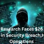 Kronos Research Faces $26 Million Loss in Security Breach,Halts Operations