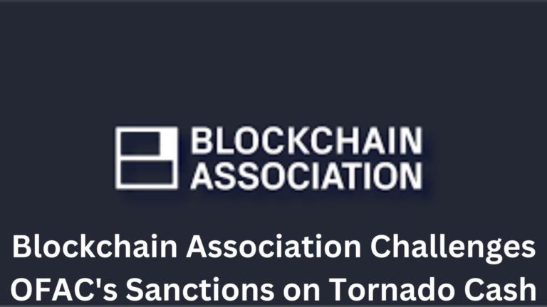 Blockchain Association Challenges Ofac'S Sanctions On Tornado Cash