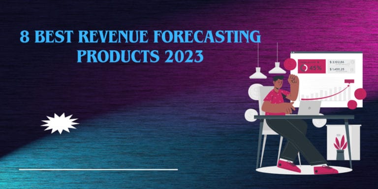 9 Best Revenue Forecasting Products