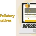 Top 10 Fullstory Alternatives