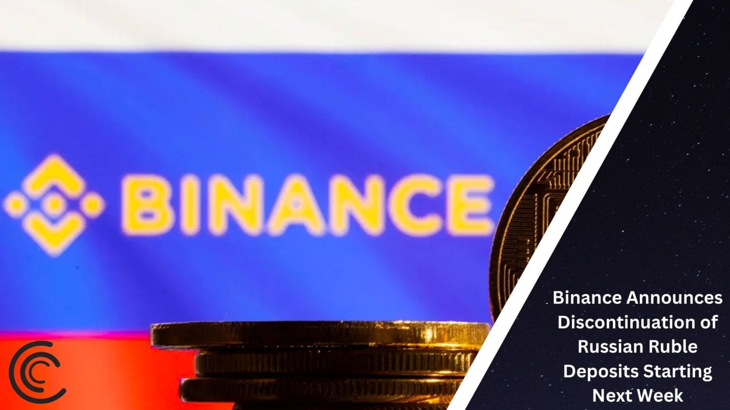Binance Announces Discontinuation Of Russian Ruble Deposits Starting Next Week