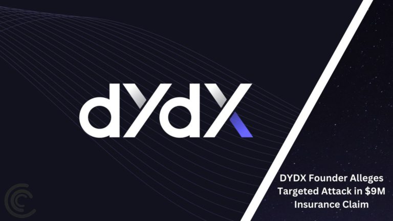 Dydx Founder Alleges Targeted Attack In $9M Insurance Claim