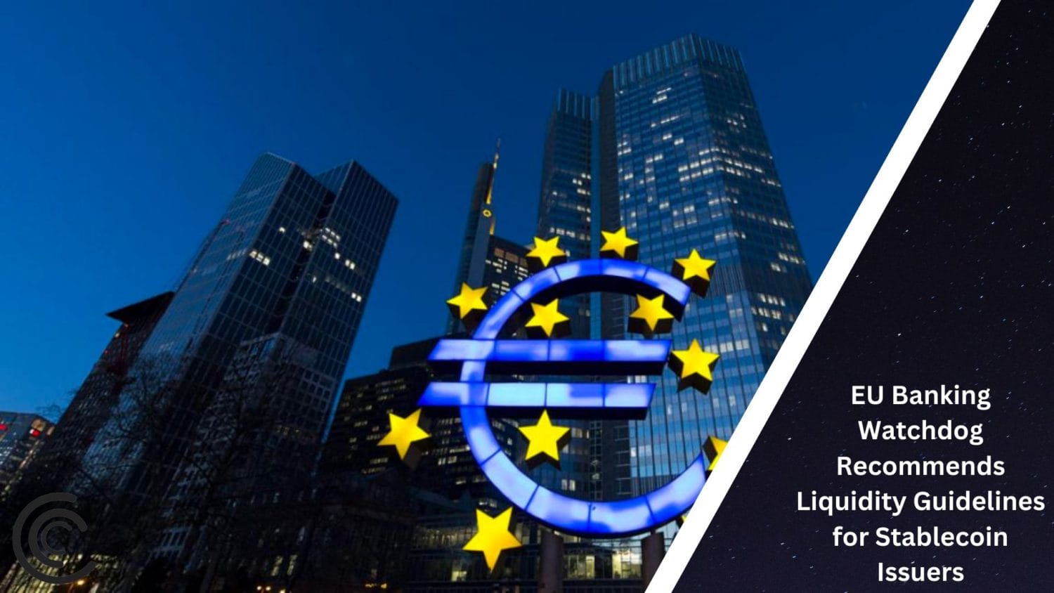 Eu Banking Watchdog Recommends Liquidity Guidelines For Stablecoin Issuers