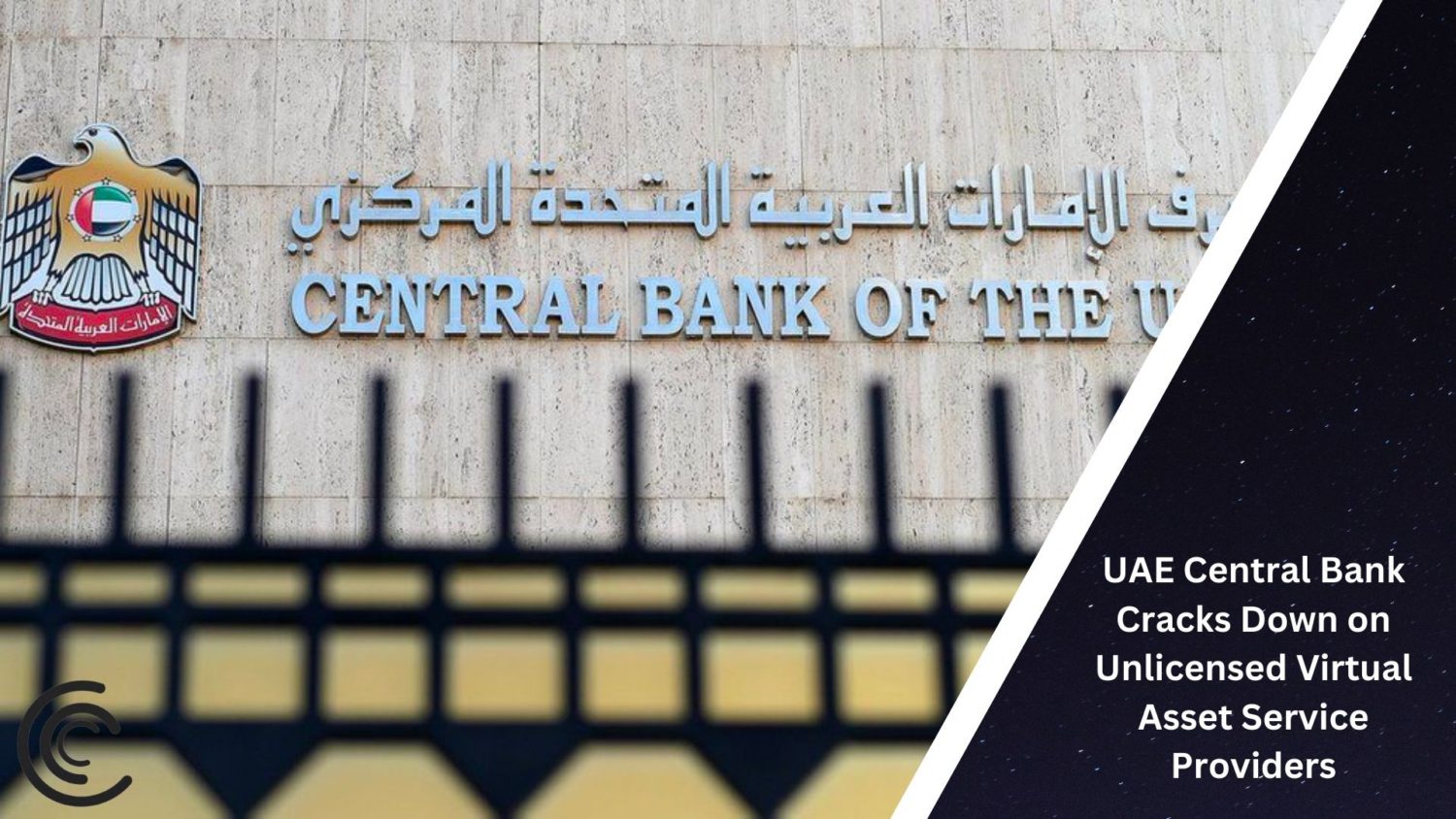 Uae Central Bank Cracks Down On Unlicensed Virtual Asset Service Providers