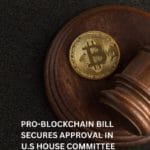 Pro-Blockchain Bill Secures Approval in U.S House Committee