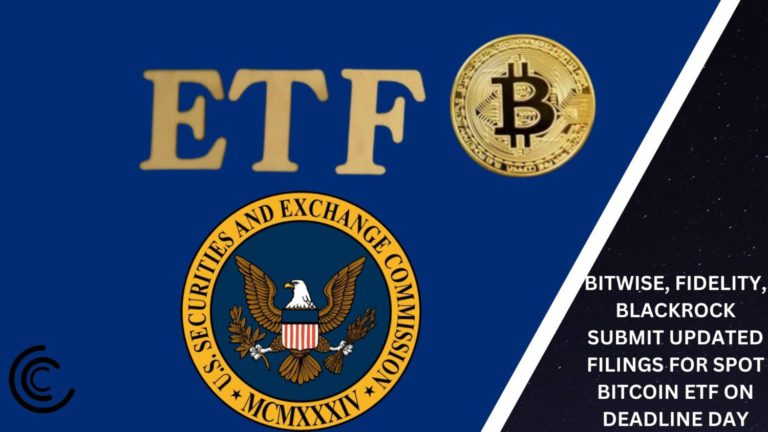 Bitwise,Fidelity,Blackrock Submit Updated Filings For Spot Bitcoin Etf To Sec On Deadline Day