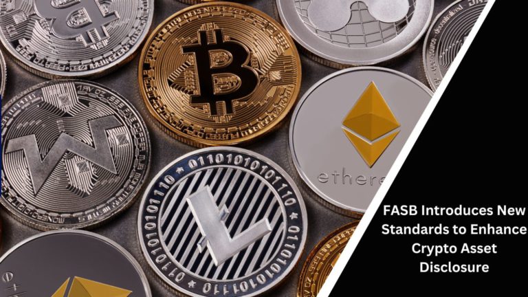 Fasb Introduces New Standards To Enhance Crypto Asset Disclosure