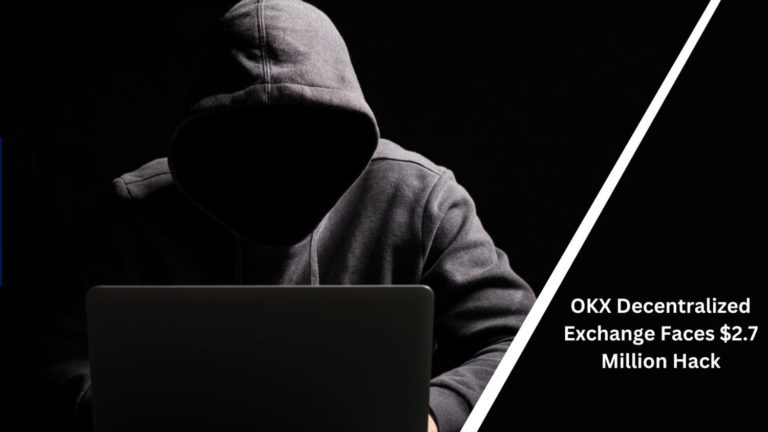 Okx Decentralized Exchange Faces $2.7 Million Hack