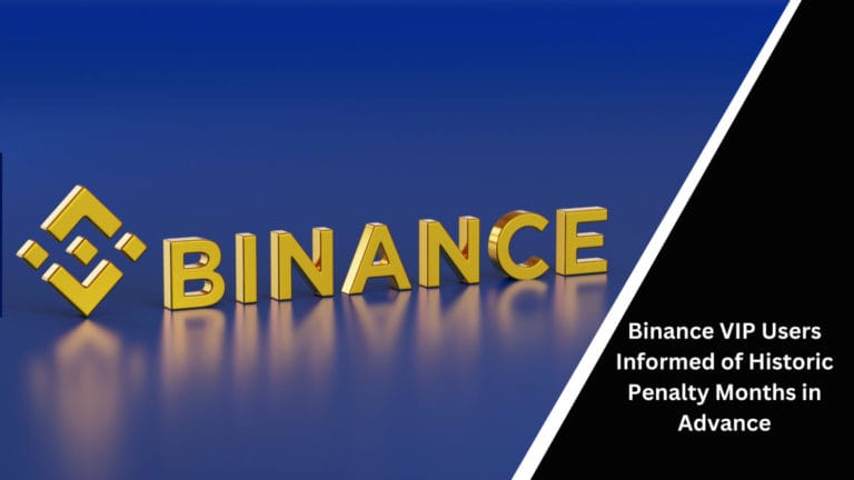 Binance Vip Users Informed Of Historic Penalty Months In Advance