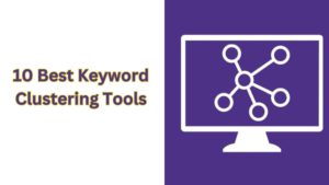 10 Best Keyword Clustering Tools