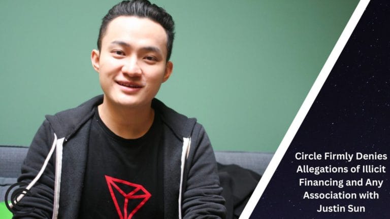 Circle Firmly Denies Allegations Of Illicit Financing And Any Association With Justin Sun