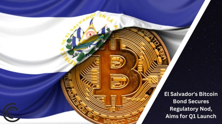 El Salvador'S Bitcoin Bond Secures Regulatory Nod, Aims For Q1 Launch