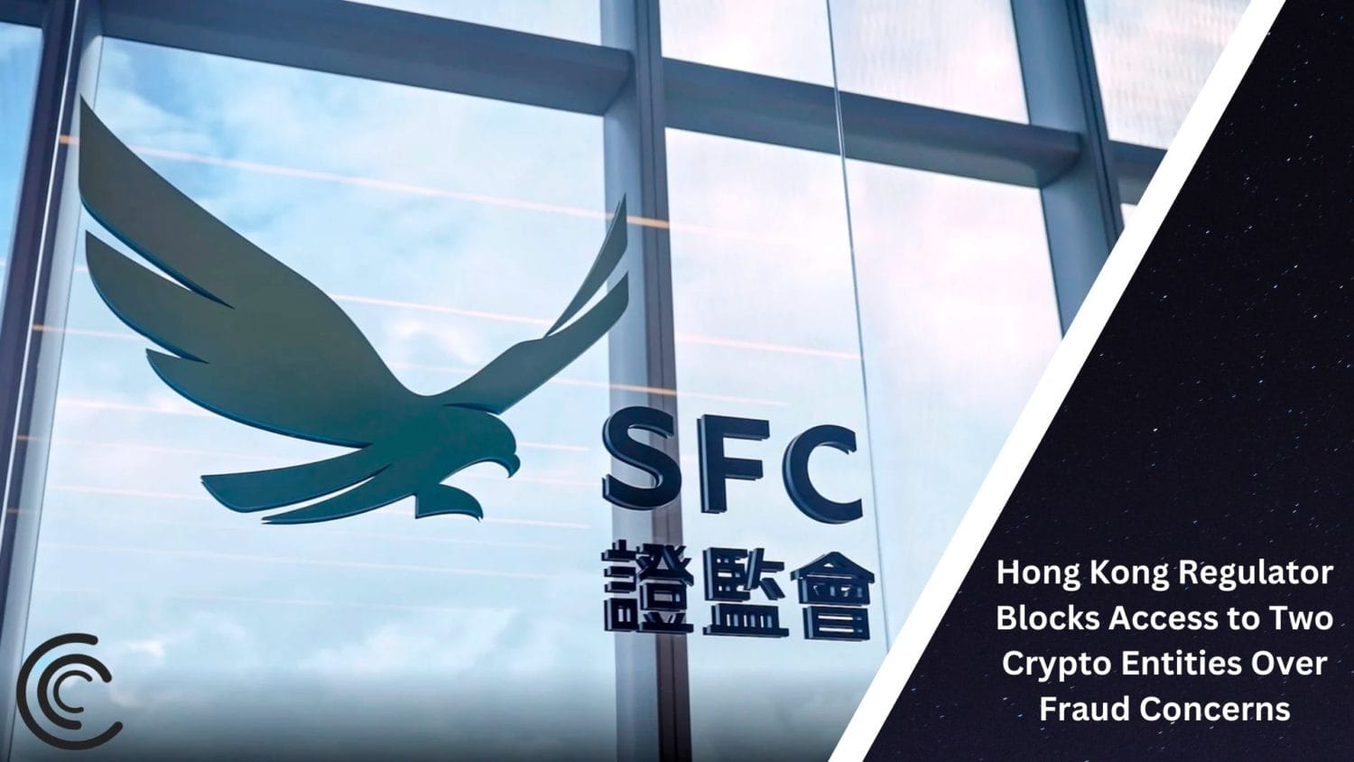 Hong Kong Regulator Blocks Access To Two Crypto Entities Over Fraud Concerns 8 Hong Kong Regulator Blocks Access To Two Crypto Entities Over Fraud Concerns