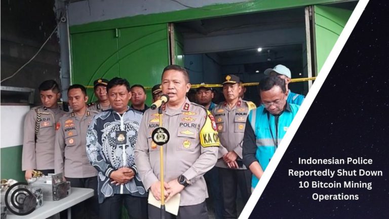 Indonesian Police Reportedly Shut Down 10 Bitcoin Mining Operations