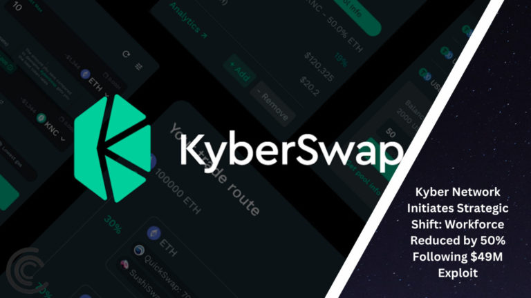 Kyber Network Initiates Strategic Shift: Workforce Reduced By 50% Following $49M Exploit