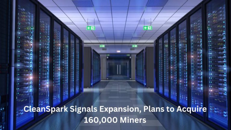 Cleanspark Signals Expansion, Plans To Acquire 160,000 Miners