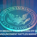 SEC Cybersecurity Breach Sparks Chaos as False Bitcoin ETF Approval Causes Market Turmoil