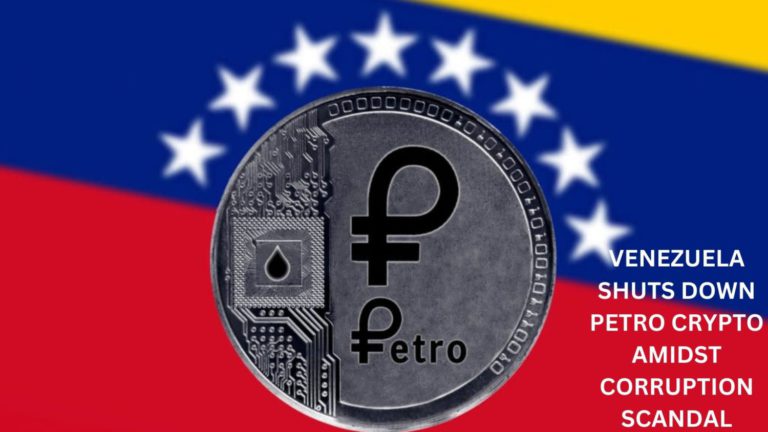 Venezuela Shuts Down Petro Crypto Amidst Corruption Scandal