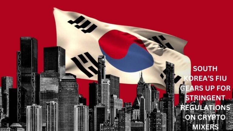 South Korea’s Fiu Gears Up For Stringent Regulations On Crypto Mixers